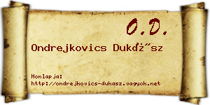 Ondrejkovics Dukász névjegykártya